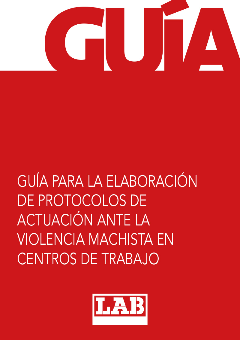 Guía para la elaboración de protocolos de actuación ante la violencia machista en centros de trabajo
